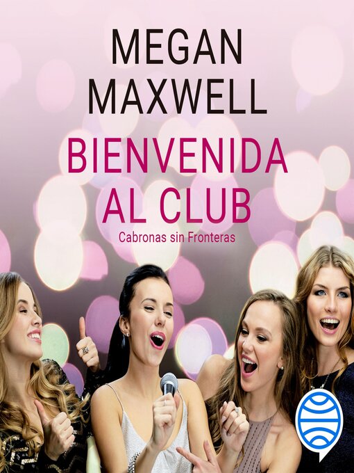 Title details for Bienvenida al club Cabronas sin Fronteras by Megan Maxwell - Available